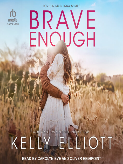 Title details for Brave Enough by Kelly Elliott - Available